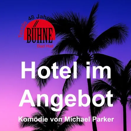 Titelbild zur Veranstaltung Hotel im Angebot - Tassilo Bühne