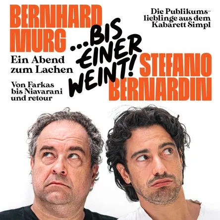 Titelbild zur Veranstaltung ...bis einer weint! - Murg & Bernadin