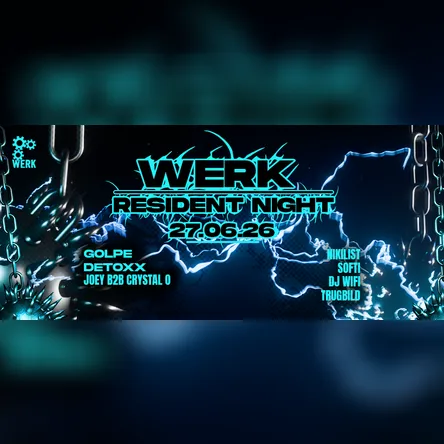 Titelbild zur Veranstaltung WERK Resident Night