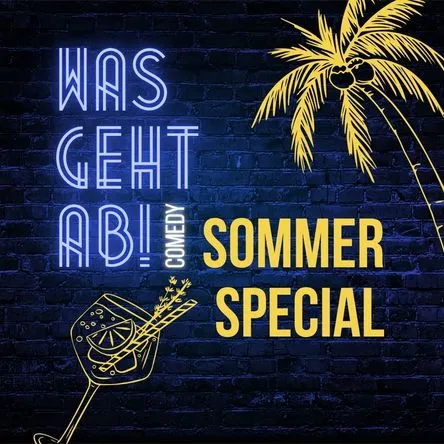 Titelbild zur Veranstaltung Was Geht Ab! Comedy Sommer Special Show