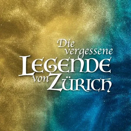 Titelbild zur Veranstaltung Die vergessene Legende von Zürich