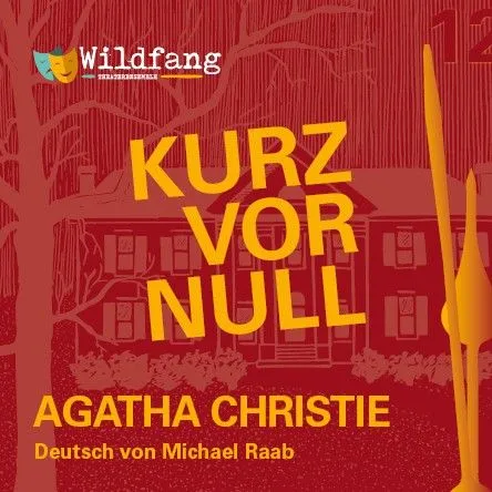 Titelbild zur Veranstaltung KURZ VOR NULL von Agatha Christie