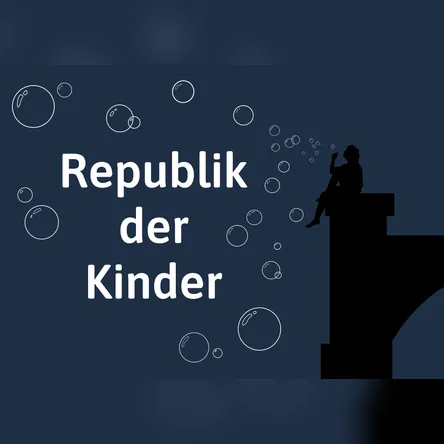 Titelbild zur Veranstaltung Republik der Kinder