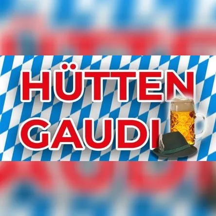 Titelbild zur Veranstaltung Hüttengaudi 2026