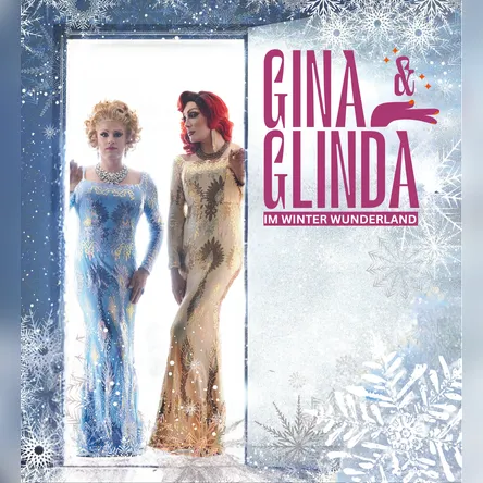 Titelbild zur Veranstaltung Gina & Glinda im Winter Wunderland
