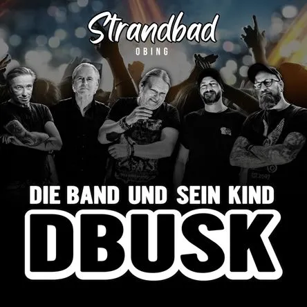 Titelbild zur Veranstaltung DBUSK - 40 Jahre die Band und sein Kind