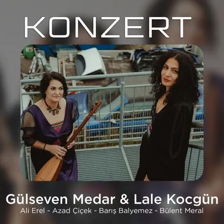 Titelbild zur Veranstaltung Gülseven Medar & Lale Kocgün Berlin