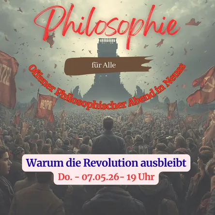 Titelbild zur Veranstaltung Warum bleibt die Revolution aus?
