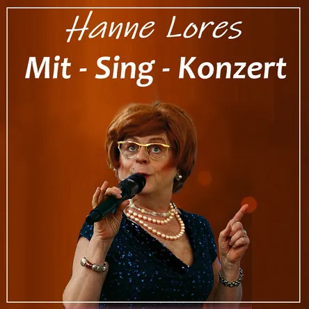 Titelbild zur Veranstaltung Hanne Lores Mit-Sing-Konzert