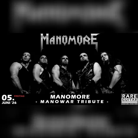 Titelbild zur Veranstaltung Manomore - Manowar Tribute