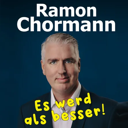 Titelbild zur Veranstaltung Ramon Chormann "Es werd als besser!"