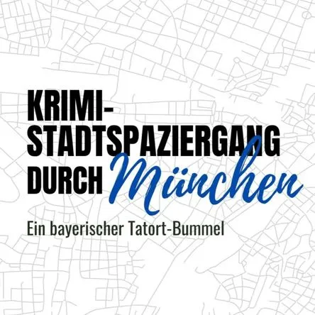 Titelbild zur Veranstaltung Krimi-Stadtspaziergang durch München
