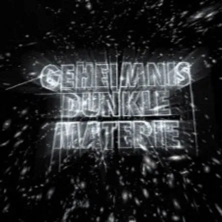 Titelbild zur Veranstaltung Geheimnis Dunkle Materie