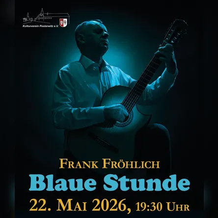 Titelbild zur Veranstaltung Frank Fröhlich: Blaue Stunde