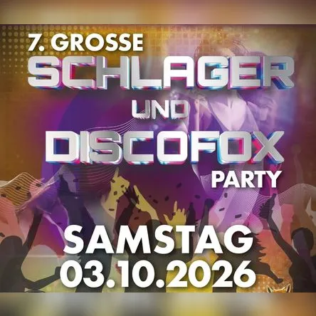 Titelbild zur Veranstaltung 7. Große Schlager & Discofox Party