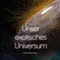 Titelbild zur Veranstaltung Unser exotisches Universum