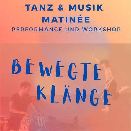 Titelbild zur Veranstaltung Bewegte Klänge - Tanz & Musik Matinee