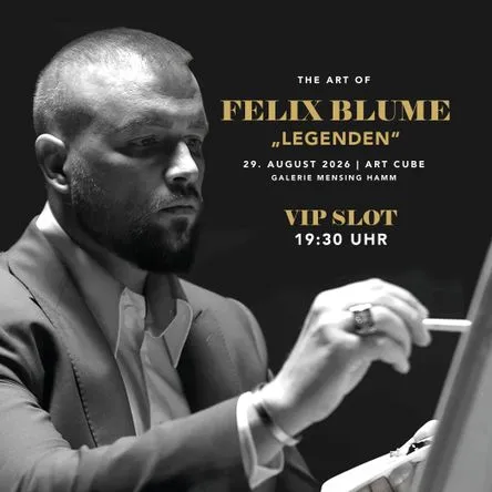 Titelbild zur Veranstaltung THE ART OF FELIX BLUME (VIP PASS)