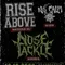 Titelbild zur Veranstaltung Rise Above, No calm & Nose Tackle