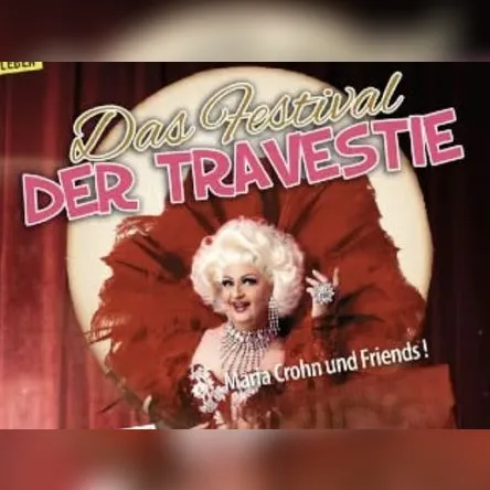 Titelbild zur Veranstaltung Festival der Travestie / Neuer Termin