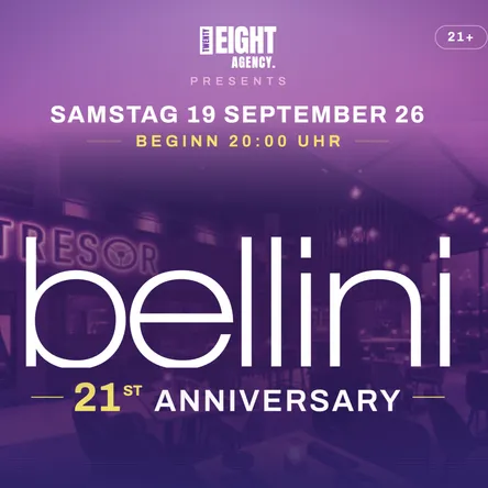 Titelbild zur Veranstaltung Bellini 21st Anniversairy 21+