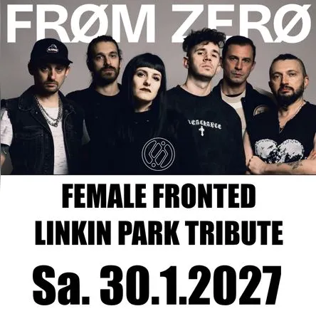 Titelbild zur Veranstaltung FROM ZERO - Linkin Park Tribute