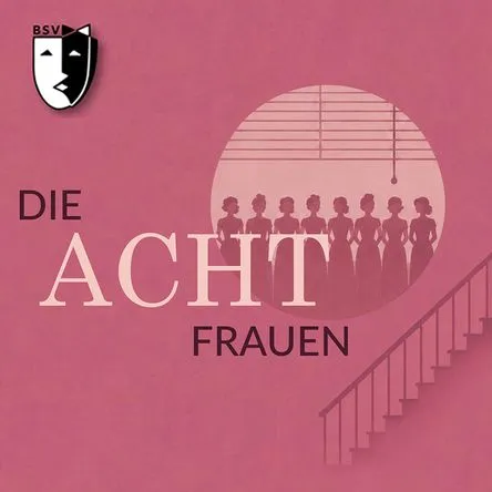 Titelbild zur Veranstaltung Die Acht Frauen
