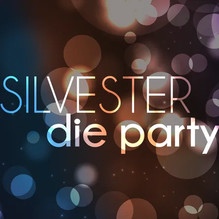 Titelbild zur Veranstaltung SILVESTER - Die Party
